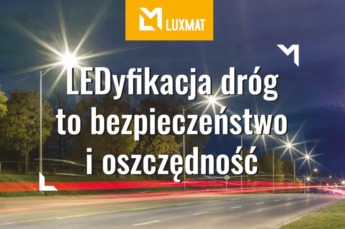 LEDyfikacja dróg - oświetlenie dróg dojazdowych